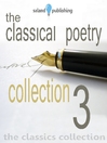 The Classical Poetry Collection, Volume 3 (MP3)